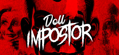 玩偶冒名者/Doll Impostor-游戏人间